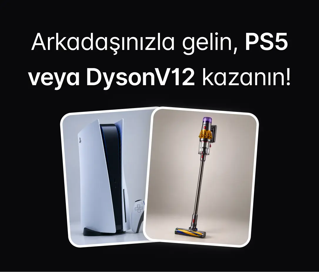PS5 veya Dyson V12 Kazan